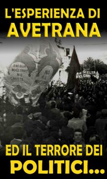 La mobilitazione che si manifest in questo minuscolo centro e che coinvolse anche altri centri come Manduria, Sava, Maruggio ed altri comuni di questo territorio ai confini tra Taranto, Brindisi e Lecce esplose ben prima della catastrofe di Chernobyl e mise alla berlina la classe politica locale.