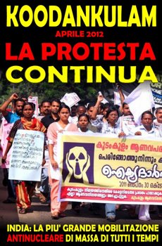 LA PROTESTA DI KOODANKULAM  COMPLETAMENTE LEGITTIMA di Prashant Bushan - Senior Lawyer - Supreme Court of India